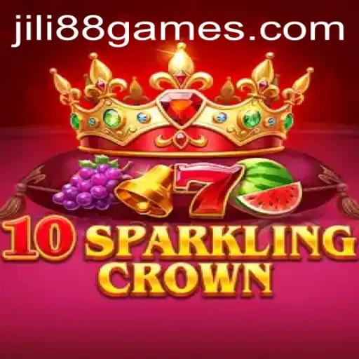 Discover the Thrilling World of 10SparklingCrown in the Realm of JILI88